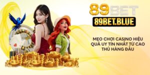 Mẹo Chơi Casino Hiệu Quả Uy Tín Nhất Từ Cao Thủ Hàng Đầu